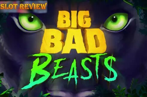 Big Bad Beasts slot